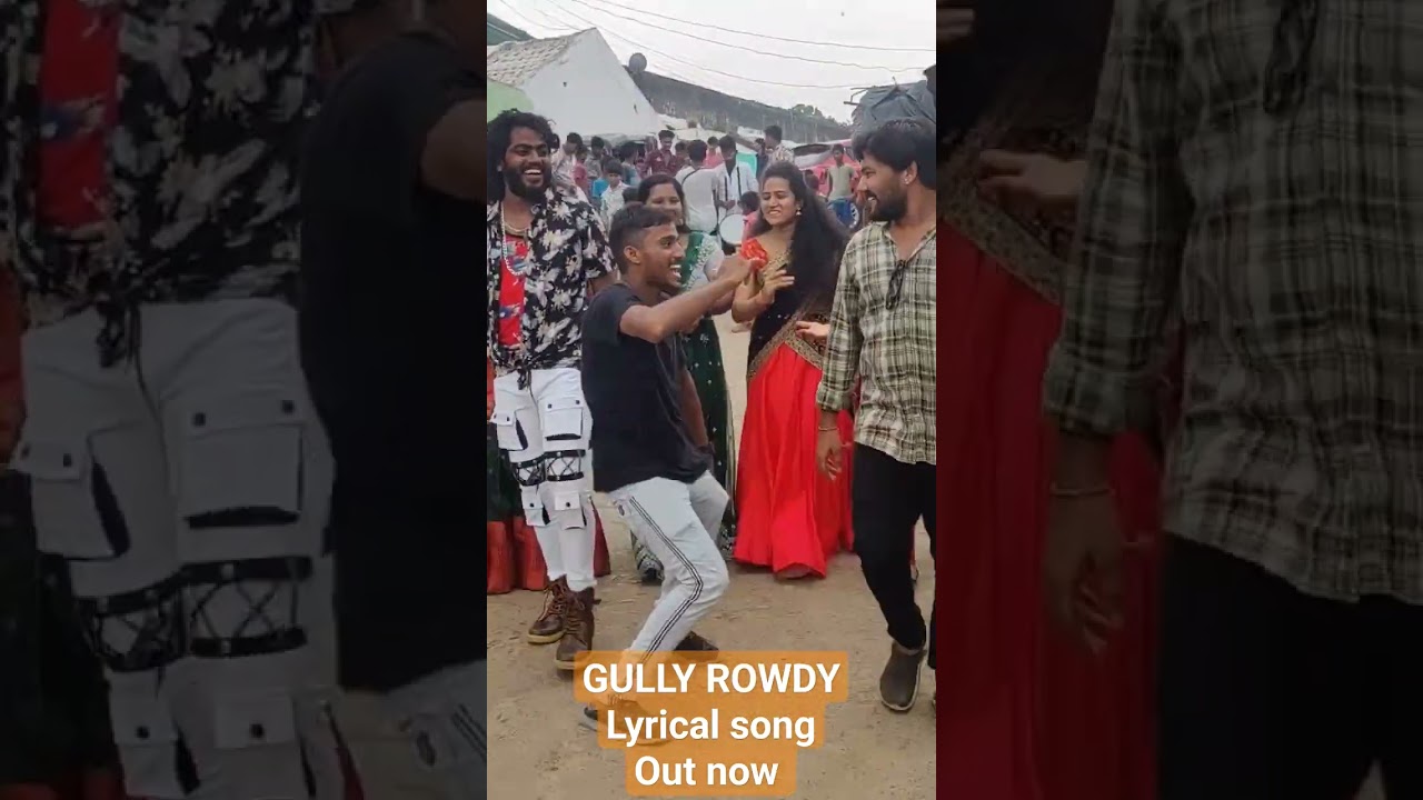 GULLY ROWDY album song||making video 