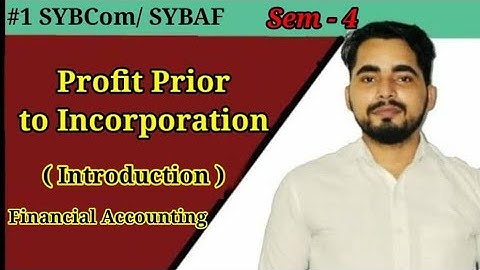 #1 Profit Prior to Incorporation ( Introduction) |SYBCom Sem -4| Financial Accounting| SYBCOM/ SYBAF
