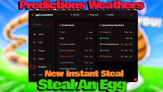 [OP🔥] Steal An Egg Script - INSTANT STEAL, WEATHERS PREDICTION, ANTI KICK, ESP FEATURES, OP SPEED