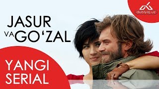 Jasur Va Gozal Yangi Turk Seriali 5 - Fervraldan Boshlab Bizning Kanalda