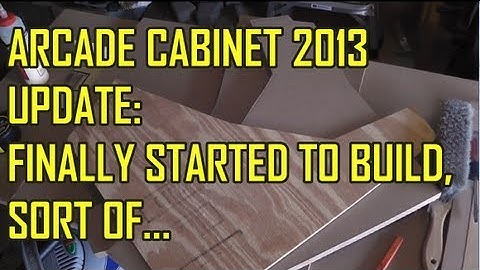 Arcade Cabinet Build 2013 - Part 6 - Starting to Build! (Sort of)