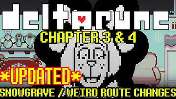 *UPDATED* ALL WEIRD / SNOWGRAVE ROUTE CHANGES / DIFFERENCES | DELTARUNE CHAPTER 3 & 4