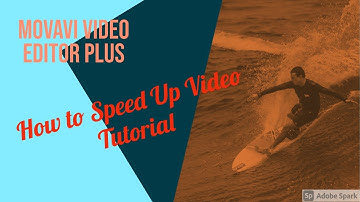 How to Speed Up Video Tutorial : Movavi Video Editor Plus 2020 | Video fast forward | Slowdown video