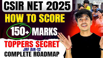 CSIR NET 2025 | Complete Roadmap | How to Score 150+ Marks in CSIR NET Chemical Science