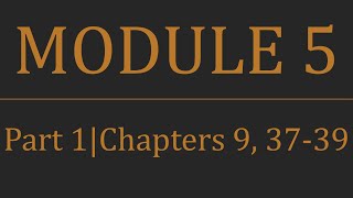 Module 5 Review Video - Part 1 - (Ch9)