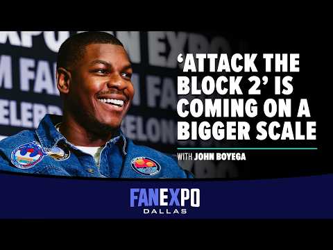 ‘Attack the Block 2’ Is Coming on a Bigger Scale – John Boyega Reveals | FAN EXPO HQ