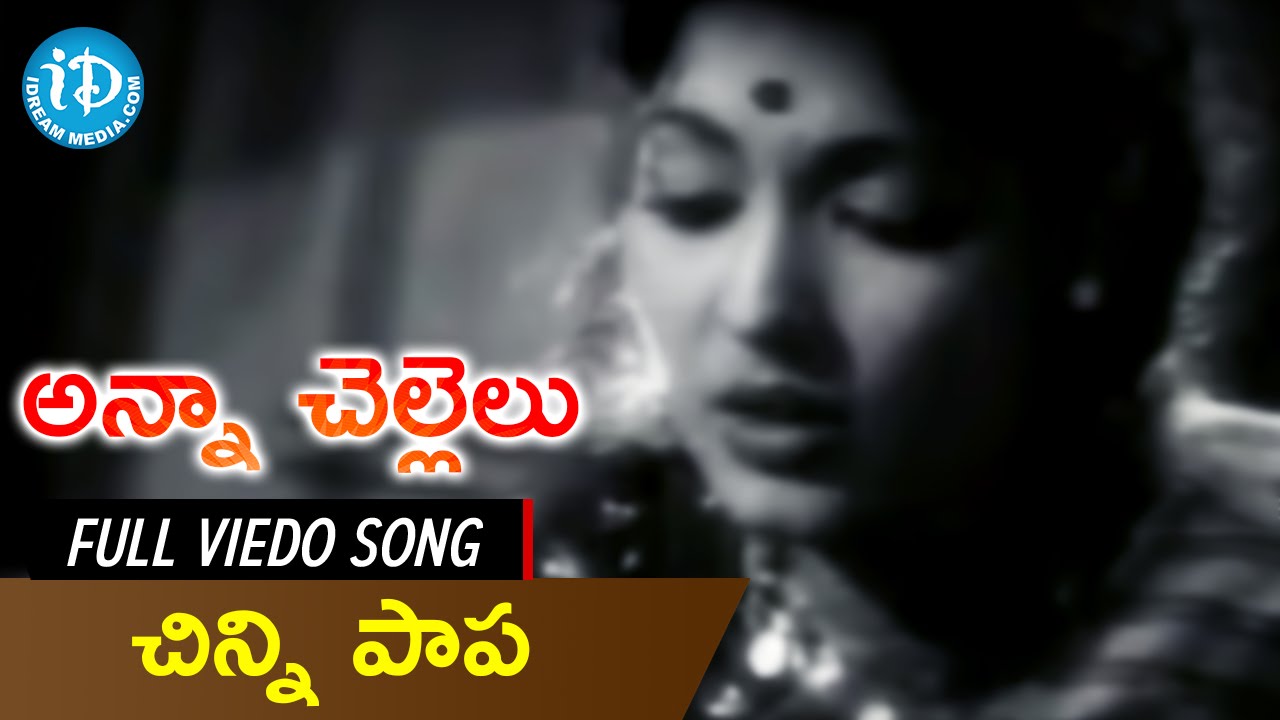 Anna Chelli Telugu Sex Videos - Anna Chellelu Songs - Chinni Paapa Video Song || Rajanala, Devika, Meena  Kumari - YouTube