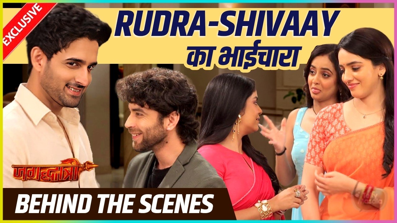 Rudra-Shivaay Ka Bhaichara, Maya-Jagadharti Ko Aai Hansi | Behind The Scenes Jagadharti
