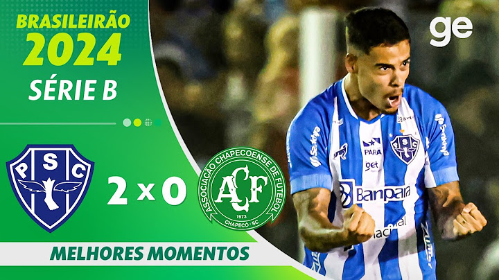 PAYSANDU 2 X 0 CHAPECOENSE | MELHORES MOMENTOS | 31ª RODADA BRASILEIRÃO SÉRIE B 2024 | ge.globo