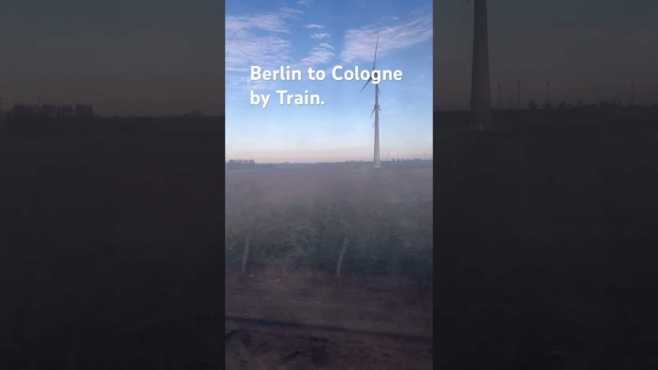Berlin To Cologne by train. 