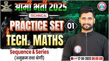 Army Tech Maths Practice Set 2025 | Sequence & Series | Tech Maths for Army Technical By Vishal Sir