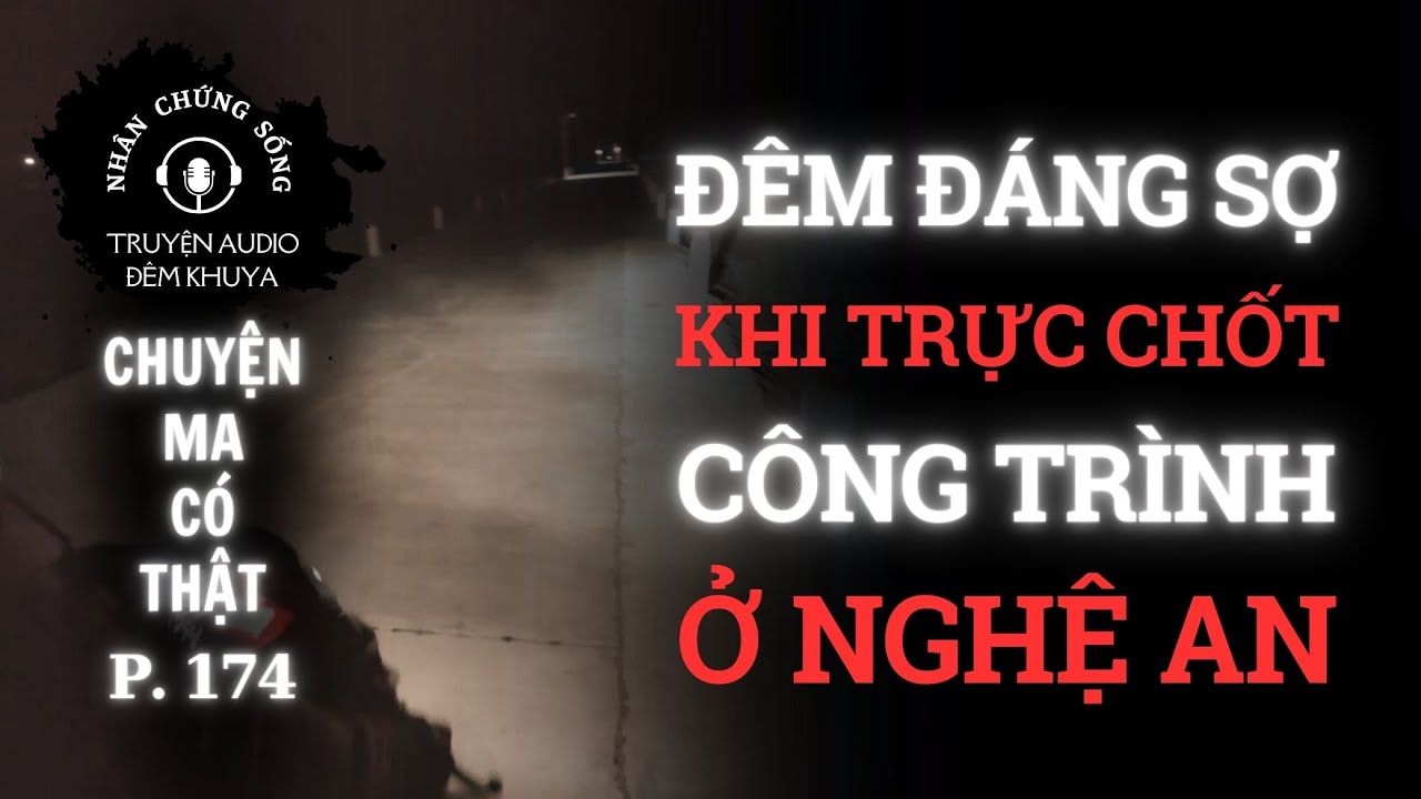 Nhân chứng sống #174: Chốt bảo vệ ĐÁNG SỢ NHẤT khu vực Bắc Trung Bộ #chuyenma #chuyenkinhdi