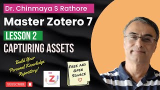 Lesson 2 | Capturing Digital Assets | Zotero Masterclass | Zotero Software | Master Zotero 7