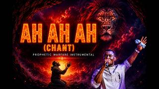 Ah Ah Ah (Chant of Fire) |Theophilus Sunday | Prophetic Warfare Instrumental