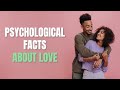 8 Shocking Psychological Facts About Love (True Love)