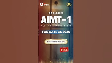 GO Classes AIMT-1 | All India Mock Test for GATE CS 2026 | 21 Dec (Sunday) | FREE #gatecse #gate2026