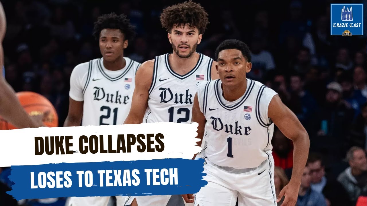 Duke Collapses, Loses to Texas Tech