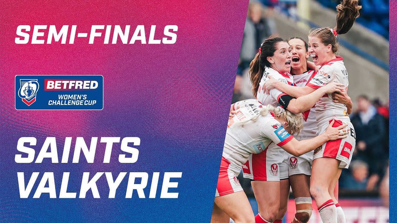 Highlights St Helens v York Valkyrie, 2023 Betfred Womens Challenge Cup Semi-Final