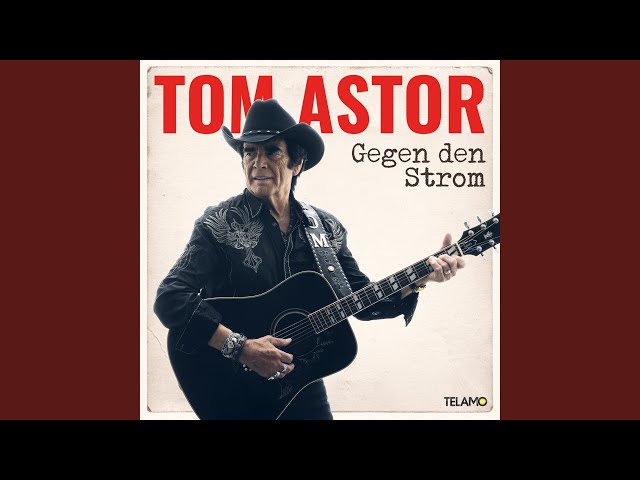 Tom Astor - Brave Rebellen