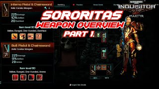 Warhammer 40K: Inquisitor Martyr - Sororitas Weapon Overview (Part 1)