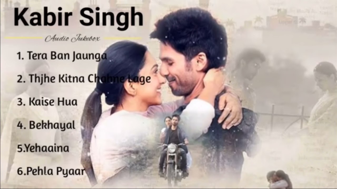 Kabir Singh Full Album Songs  Shahid Kapoor Kiara Advani  Sandeep Reddy Vanga  Audio Jukebox