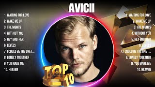 Avicii Top Hits Popular Songs - Top 10 Song Collection