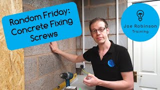 Random Friday: How to Use Concrete Fixing Screws