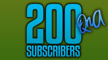 200 Subscribers Special QnA Announcement!
