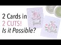 How to Make 2 for 1 Floral Cards in Under 10 Minutes!