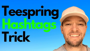 Teespring Tutorial - Use Hashtags To Sell More Shirts