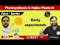 Photosynthesis in Higher Plants | Early Experiments I Class 11 l Pace Series