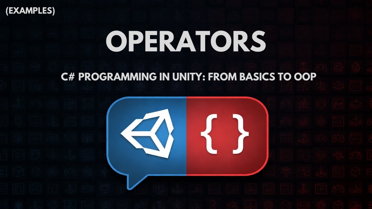 C# Programming in Unity: From Basics to OOP - Operators- Examples - YouTube