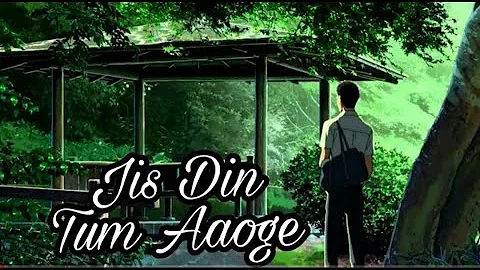 Jis Din Tum Aaoge  Garden Of The Words  AMV Video  Anime Devil  720 X 1280