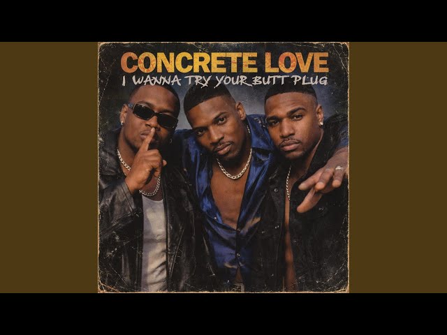 I Wanna Try Your Butt Plug (1996) (feat. Concrete Love) - YouTube I Wanna Try Your Butt Plug (1996) (feat. Concrete Love) - YouTube