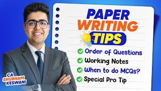 Target 60+ Paper Writing Tips | CA Final &amp; Inter Exams | CA Shubham Keswani (AIR 8)