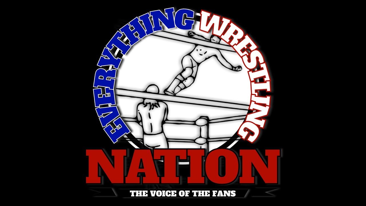 Everything Wrestling Nation: Episode 12: 2.24.2019