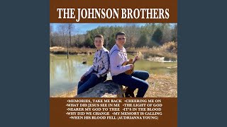 Video thumbnail of "The Johnson Brothers - When His Blood Fell (feat. Audrianna Young)"