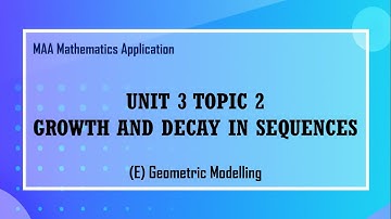 [MAA] 3.2 E Growth and Decay in Sequences - Geometric Modelling