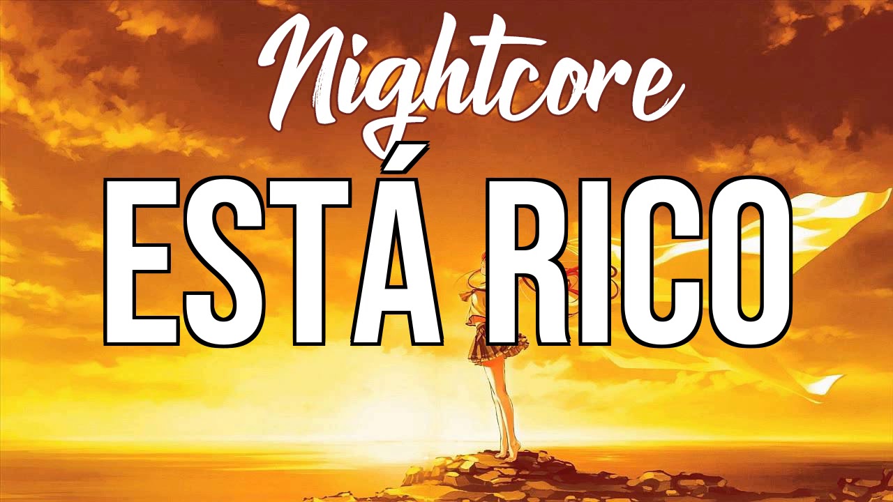 (NIGHTCORE) Está Rico - Marc Anthony, Will Smith, Bad Bunny