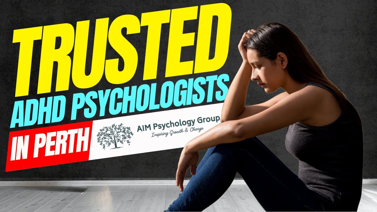 Trusted ADHD Psychologists in Perth | AIM Psychology Group