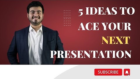 5 ideas to ace your next Presentation