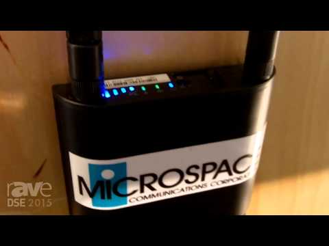 DSE 2015: Microspace Communications Talks CellCast Fully Managed, Pooled Bandwidth Network Solutions