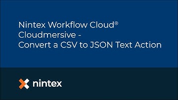Nintex Workflow Cloud: Cloudmersive - Convert a CSV to JSON Text Action