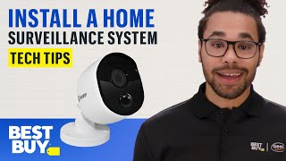 video surveillance system installation made easy - tech tips from best buy