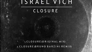 Israel Vich - Closure (Bruno Barzini Remix)