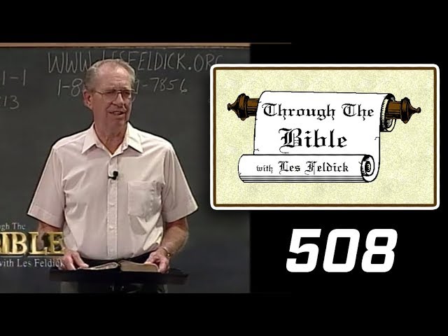 [ 508 ] Les Feldick [ Book 43 - Lesson 1 - Part 4 ] II Thessalonians 1:1-2:4 |b