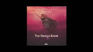 Ariel Wayz - You Should Know