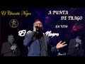 A Punta De Trago (En Vivo) - El Charrito Negro