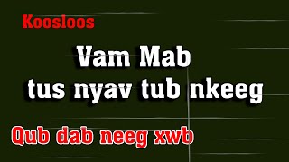 Vam Mab tus nyab tub nkeeg(qub dab neeg) 4/1/2022