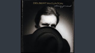 Watch Delbert Mcclinton All There Is Of Me video